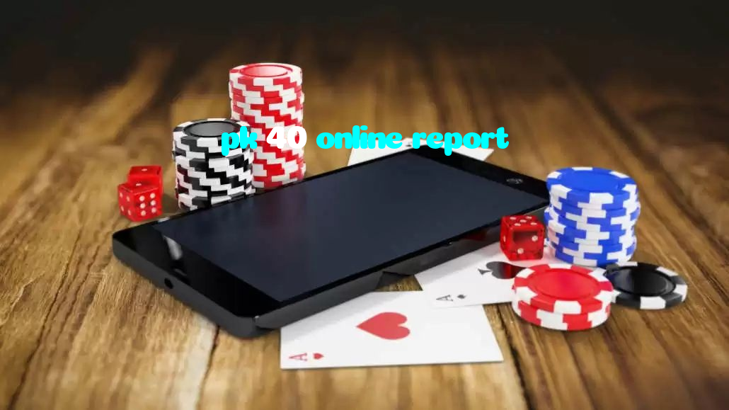 available types of pk 40 online report bet including pre-match live express and system bets
